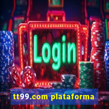 tt99.com plataforma